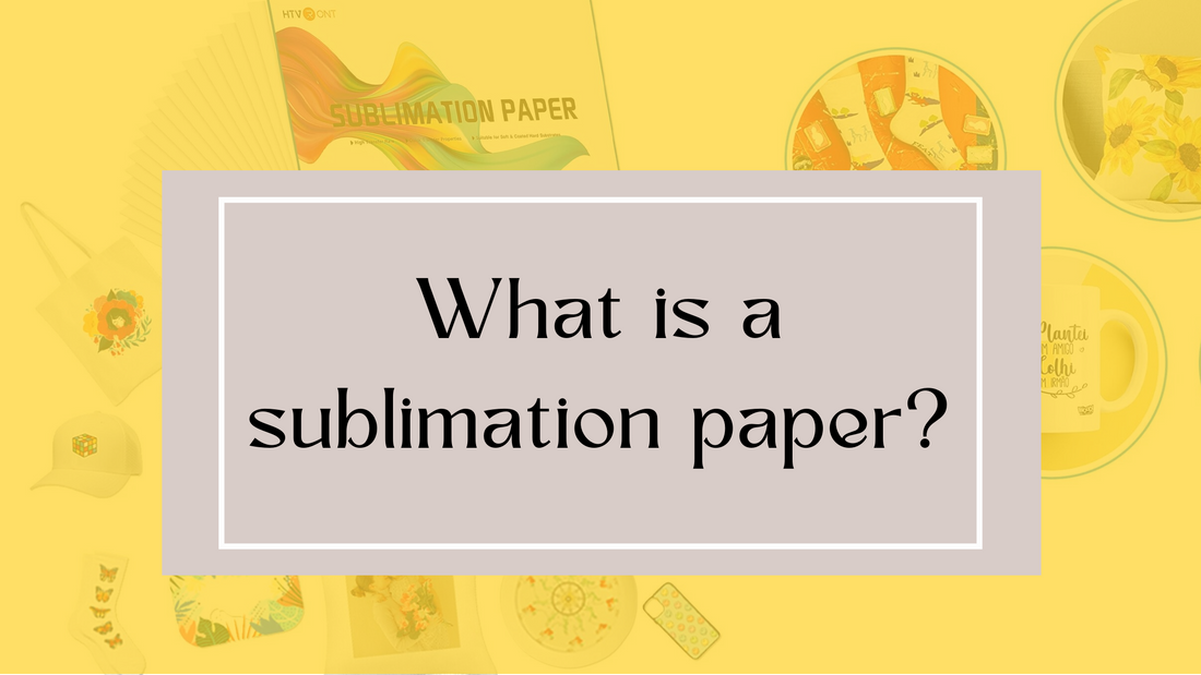 What is a sublimation paper?