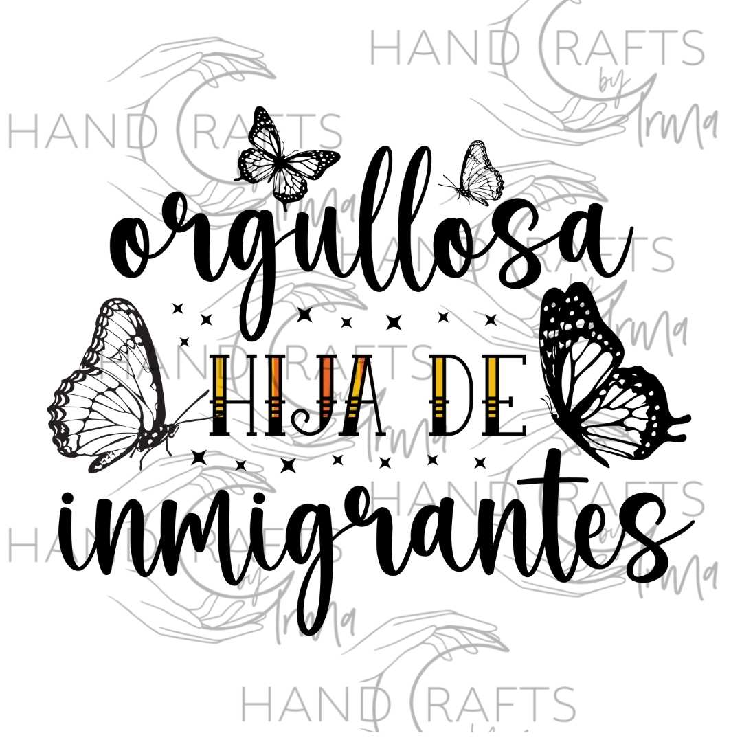 Hija inmigrantes Spanish Sublimation Design
