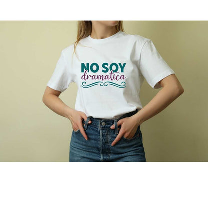 No soy Dramatica Spanish Sublimation Design